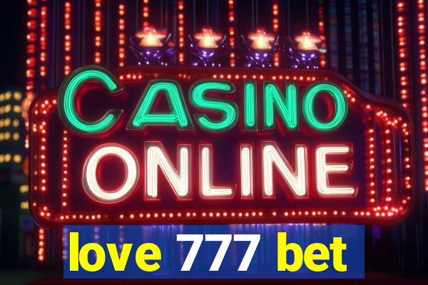 love 777 bet